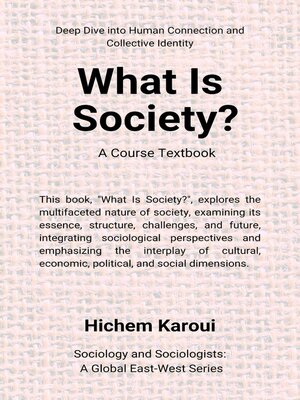 cover image of What is society? a Course Textbook